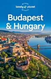 Lonely Planet Budapest & Hungary