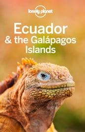 Lonely Planet Ecuador & the Galapagos Islands