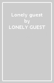 Lonely guest