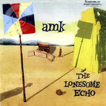 Lonesome echo - A.M.K.