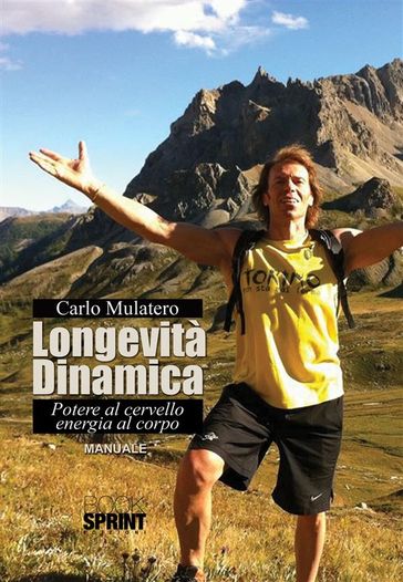 Longevità dinamica - Carlo Mulatero