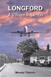Longford: A Village in Limbo