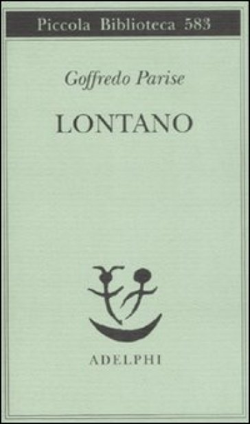 Lontano - Goffredo Parise