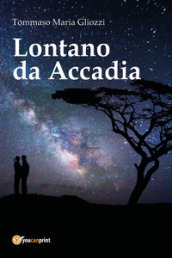 Lontano da Accadia