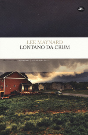 Lontano da Crum - LEE MAYNARD