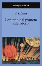 Lontano dal pianeta silenzioso