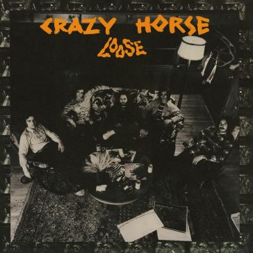 Loose - Crazy Horse