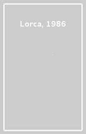 Lorca, 1986