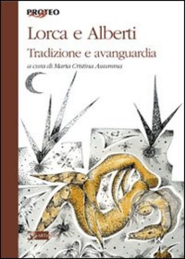 Lorca e Alberti. Tradizione e avanguardia - Maria Cristina Assumma | 