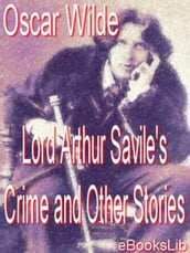 Lord Arthur Savile s Crime etc