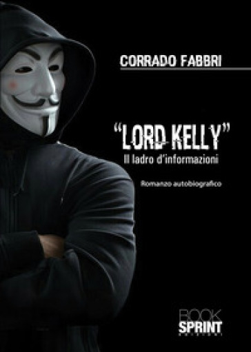 Lord Kelly. Il ladro d'informazioni