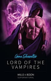 Lord Of The Vampires (Mills & Boon Nocturne) (Royal House of Shadows, Book 1)