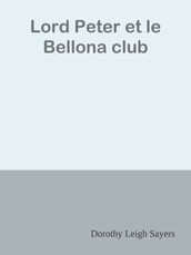 Lord Peter et le Bellona club