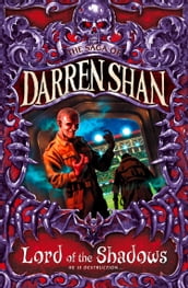 Lord of the Shadows (The Saga of Darren Shan, Book 11)