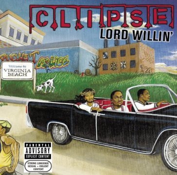 Lord willin' - CLIPSE