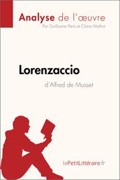 Lorenzaccio d Alfred de Musset (Analyse de l œuvre)
