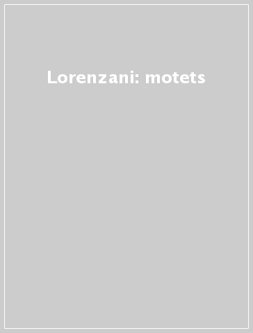 Lorenzani: motets