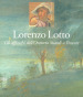 Lorenzo Lotto. Gli affreschi dell Oratorio Suardi a Trescore. Ediz. a colori