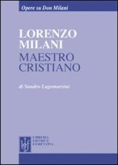 Lorenzo Milani maestro cristiano