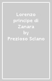 Lorenzo principe di Zanara