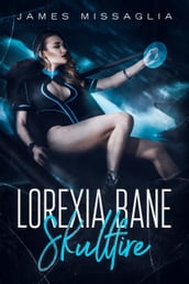 Lorexia Bane: Skullfire