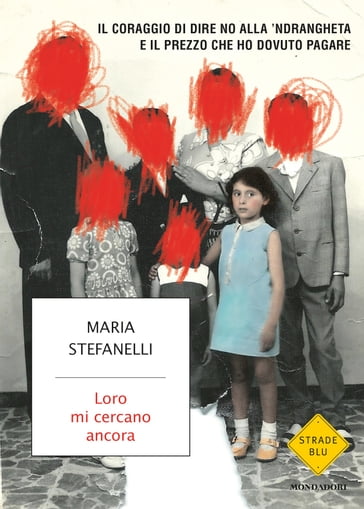 Loro mi cercano ancora - Maria Stefanelli