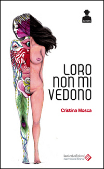 Loro non mi vedono - Cristina Mosca