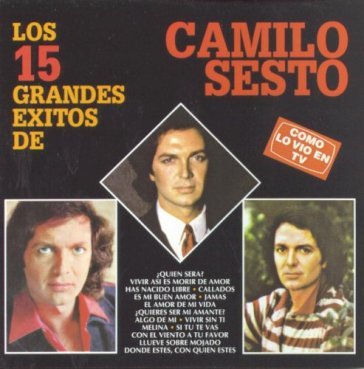 Los 15 grandes exitos - CAMILO SESTO