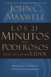 Los 21 minutos más poderosos en el día de un líder