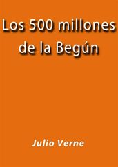 Los 500 millones de la Begun