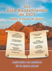 Los Diez Mandamientos de DIOS dados a través de Moisés