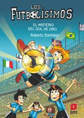 Los Futbolísimos 25: El misterio del gol de oro