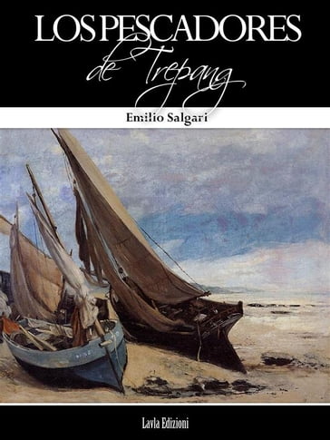 Los Pescadores de Trepang - Emilio Salgari