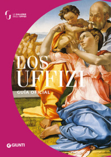 Los Uffizi. Guia oficial - Gloria Fossi