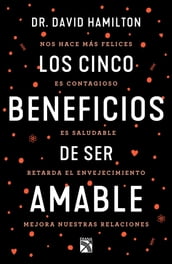 Los cinco beneficios de ser amable