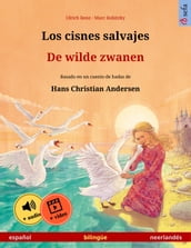 Los cisnes salvajes De wilde zwanen (español neerlandés)