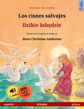 Los cisnes salvajes Dzikie abdzie (español polaco)