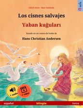 Los cisnes salvajes Yaban kuular (español turco)