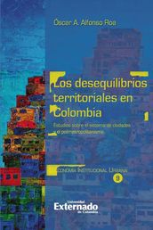 Los desequilibrios territoriales en Colombia