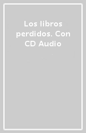 Los libros perdidos. Con CD Audio