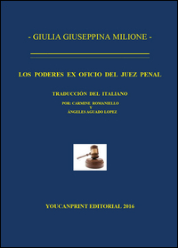 Los poderes ex oficio juez penal - Milione Giulia Giuseppina