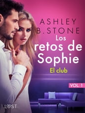 Los retos de Sophie, vol.1 - El club una novela corta erótica