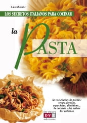 Los secretos italianos para cocinar la pasta