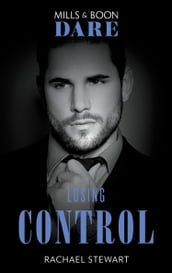 Losing Control (Mills & Boon Dare)