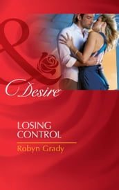 Losing Control (Mills & Boon Desire) (The Hunter Pact, Book 1)
