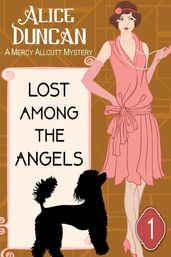 Lost Among the Angels (A Mercy Allcutt Mystery, Book 1)