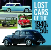 Lost Cars of the 1940s and  50s