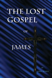 Lost Gospel of James