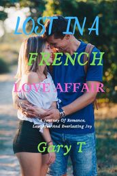 Lost In A French Love Affair
