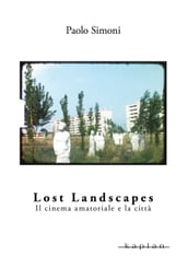 Lost Landscapes